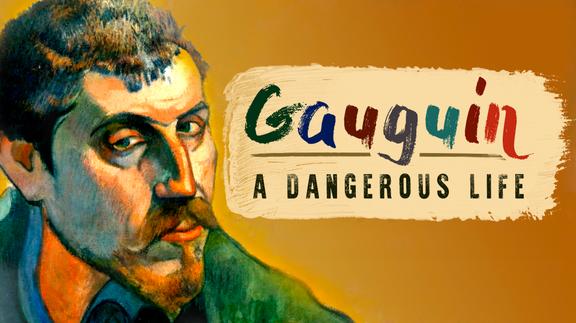 Gauguin: A Dangerous Life 4K