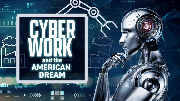 CyberWork and the American Dream