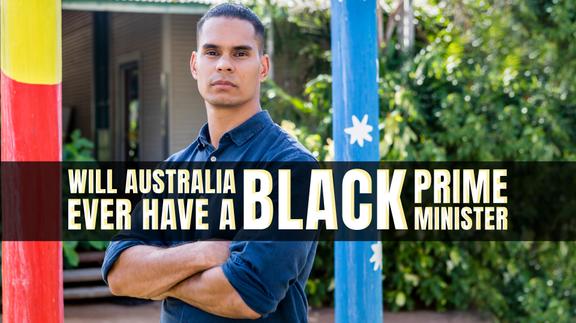 Will Australia Ever Have a Black Prime Minister?