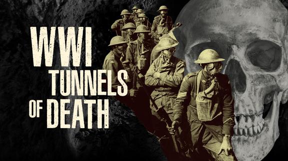 WWI: The Tunnels of Death
