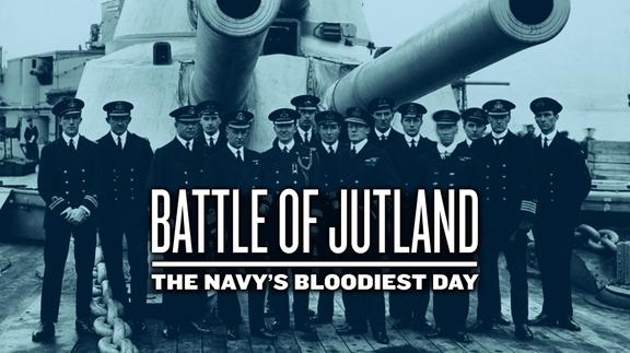 Battle of Jutland: The Navy's Bloodiest Day