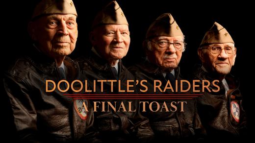 Doolittle&#39;s Raiders: A Final Toast