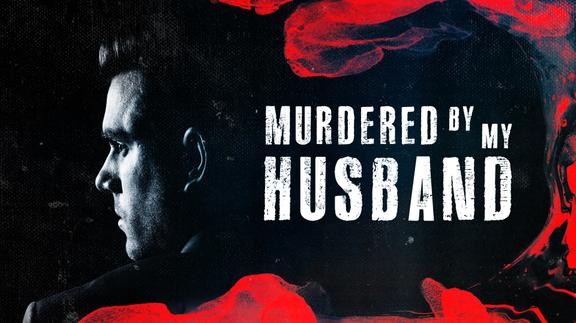 Murdered by my Husband