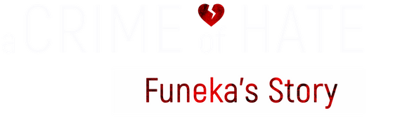 A Crime of Hate: Funeka's Story