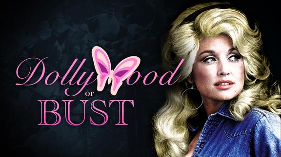 Dollywood or Bust